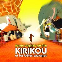 Kirikou et les bêtes sauvages : bande originale du film / Youssou n'Dour | N'Dour, Youssou (Dakar, Sénégal, le 1er octobre 1959) - Musicien et chanteur sénégalais. Interprète