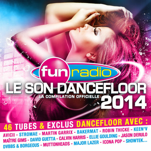 Fun Radio - Le son dancefloor 2014 Fun Radio - Le son dancefloor 2014