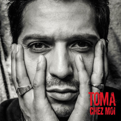 Toma Chez Moi (2013) Toma Chez Moi (2013)