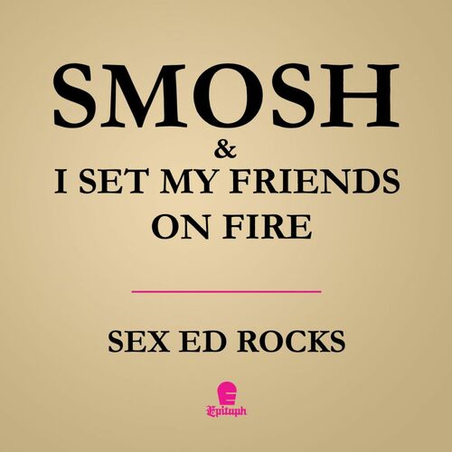 I Set My Friends On Fire : Sex Ed Rocks,альбом, рецезия, трек-лист, mp3, те