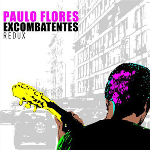  Paulo Flores - Excombatentes Redux 500x500-000000-80-0-0