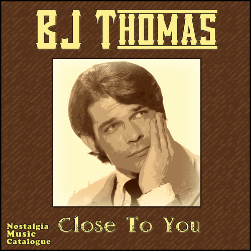 BJ Thomas Raindrops Keep Fallin On My Head Never Had It So Good BJ Thomas Raindrops Keep Fallin On My Head Never Had It So Good