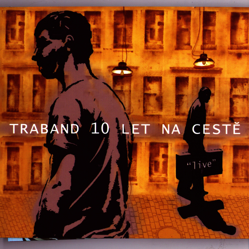 Traband - 10 let na cestě Traband - 10 let na cestě