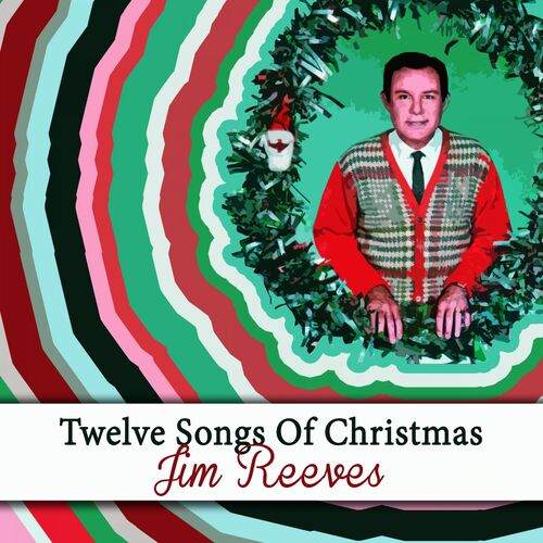 Oh Come All Ye Faithful Adeste Fideles - Twelve Songs of Christmas - Jim Reeves