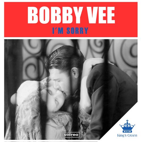 Light infatuation i m sorry bobby vee