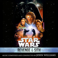 John Williams - Star Wars: Revenge of the Sith (Original Motion Picture Soundtrack)
